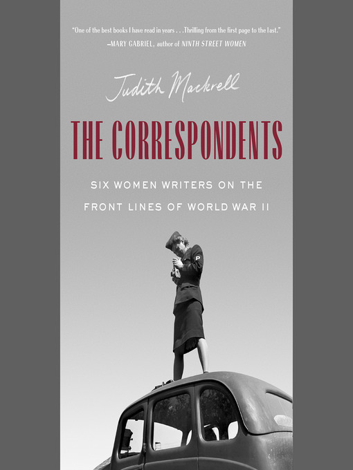 Title details for The Correspondents by Judith Mackrell - Wait list